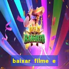 baixar filme e series mp4